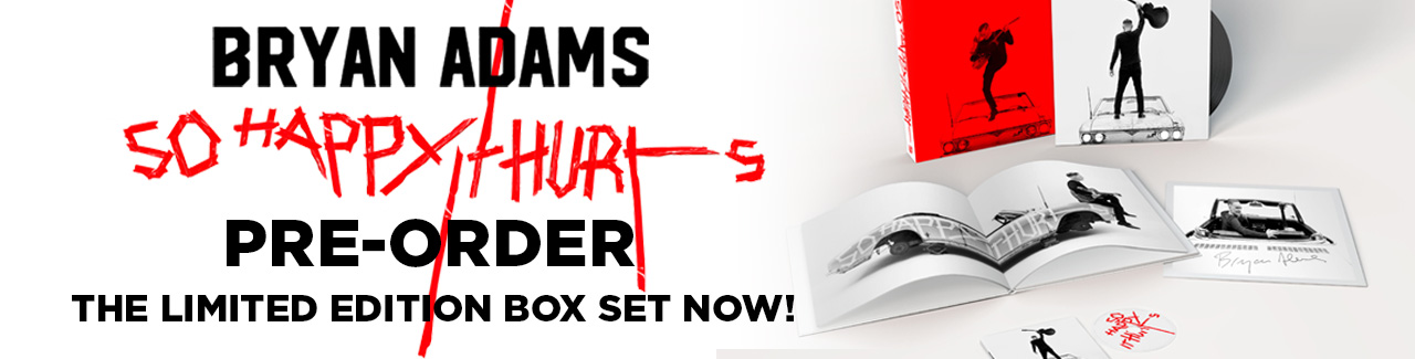 Bryan Adams: So Happy It Hurts Pre-Order